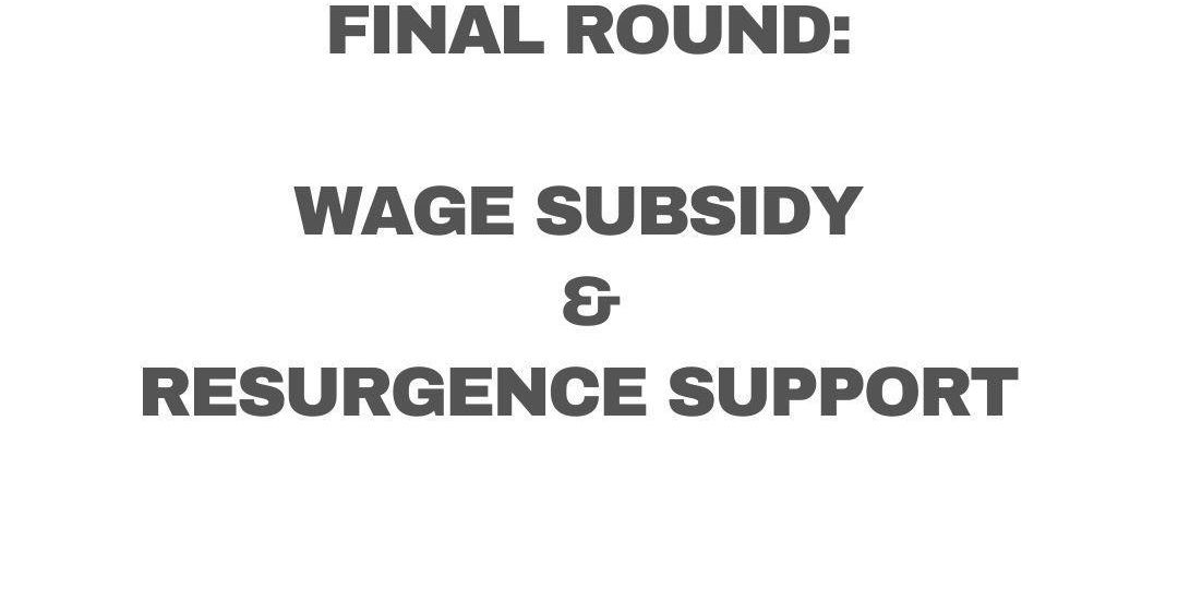 Final round wage subsidy resurgence support